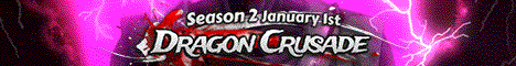 Dragon Crusade  Season 2 Launch January 1st